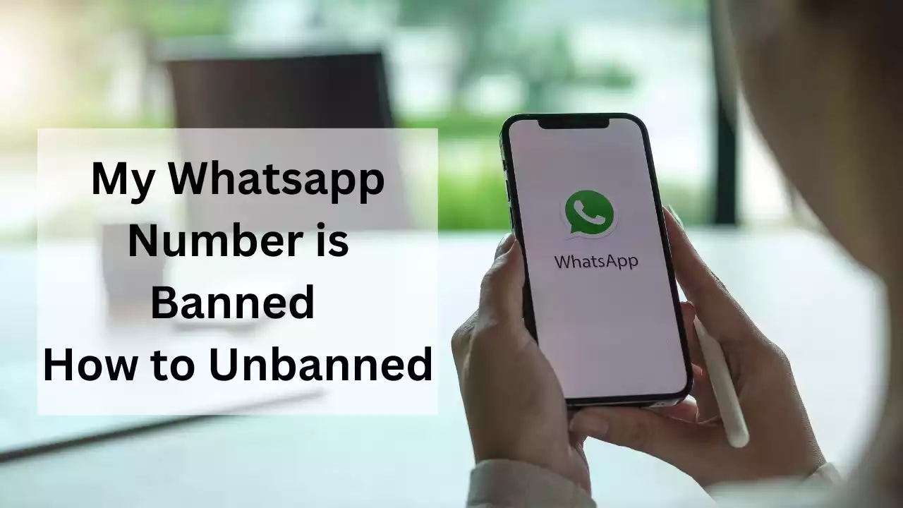 My Whatsapp Number is Banned How to Unbanned