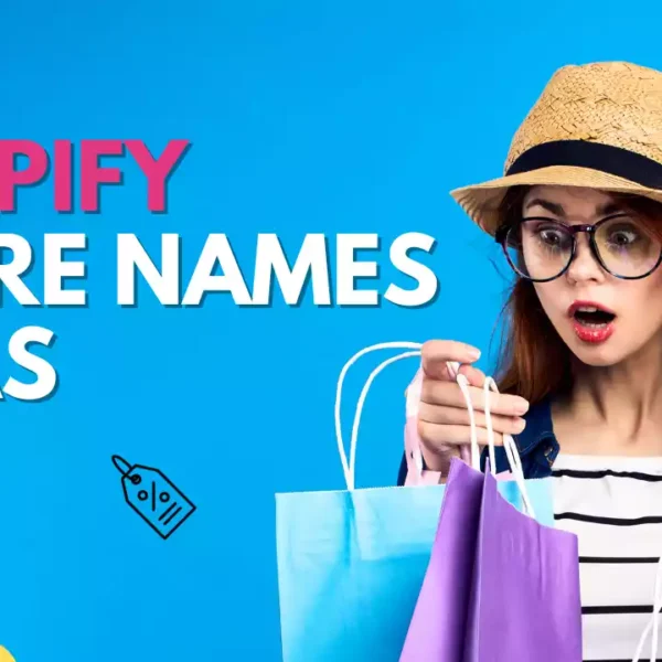 Shopify Store Names Ideas