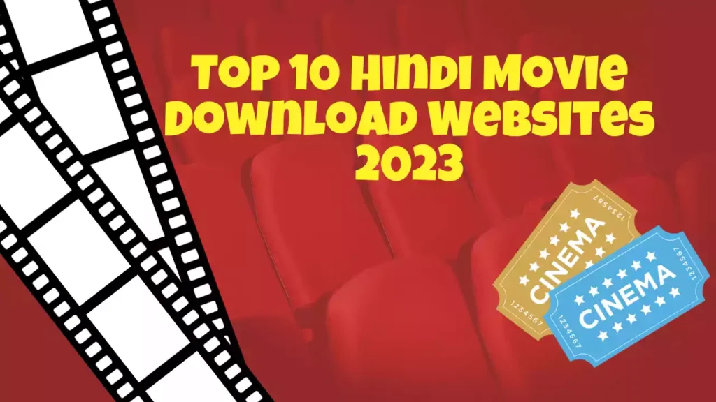 Top 10 Hindi Movie Download Websites