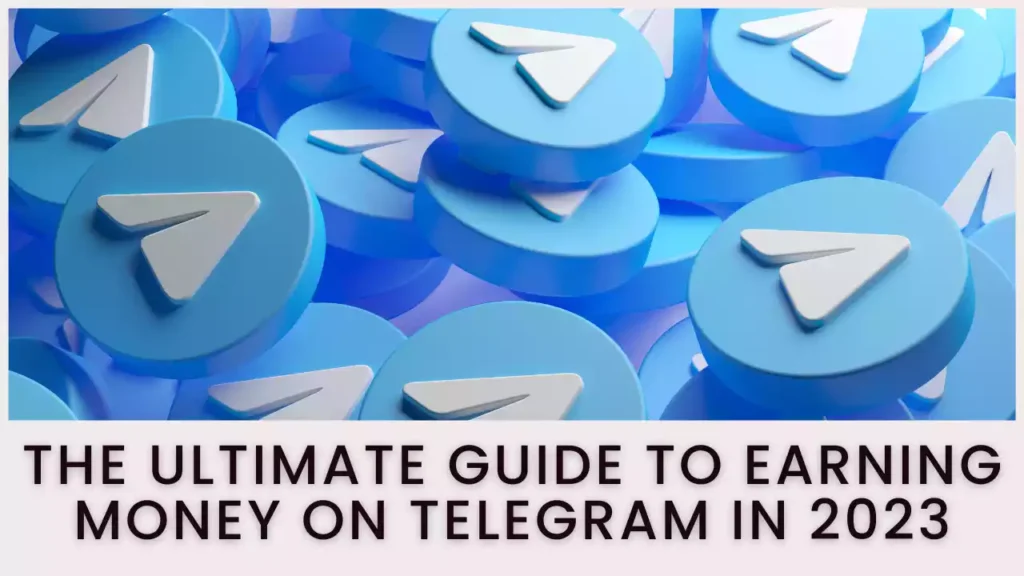 How to Earn Money from Telegram