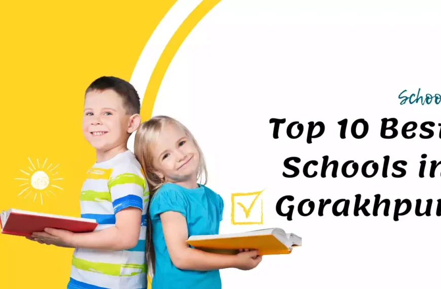 Top 10 Best Schools in Gorakhpur