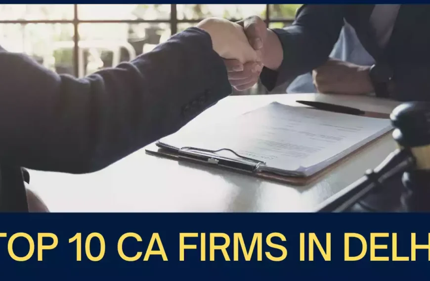 Top 10 CA Firms in Delhi