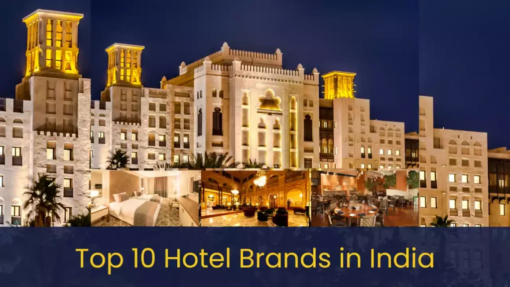 Top 10 Hotel Brands in India