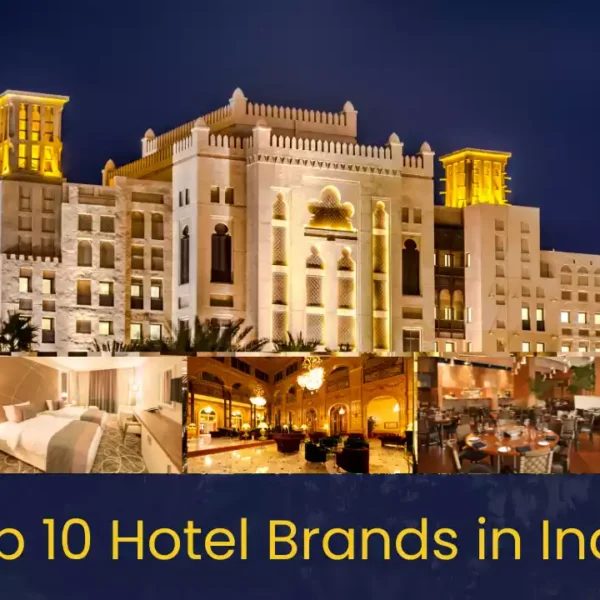 Top 10 Hotel Brands in India